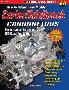 SA Design How to Rebuild and Modify Carter/Edelbrock Carburetors Manual SA130P